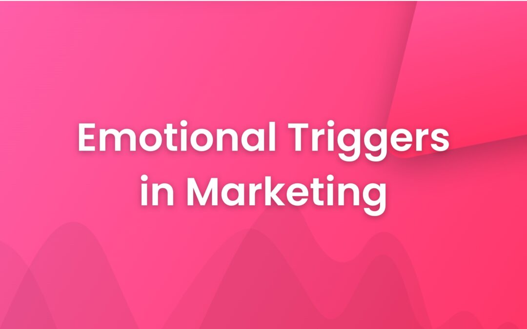 Emotional Triggers in Marketing – Tapping Into Deep-Seated Desires